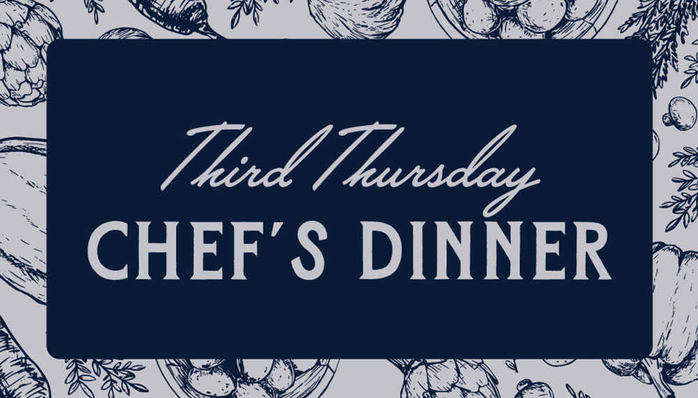 Blue graphic that says Third Thursday Chef's Dinner